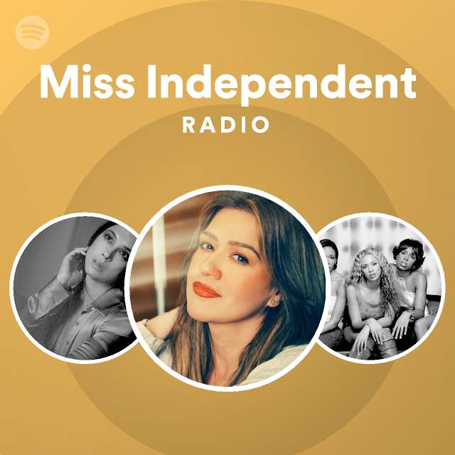 Miss Independent Radio - playlist by Spotify | Spotify