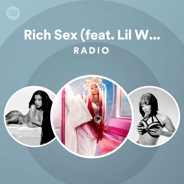 Rich Sex Feat Lil Wayne Radio Spotify Playlist 