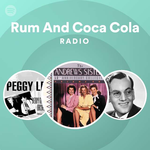 Rum And Coca Cola Radio playlist by Spotify Spotify