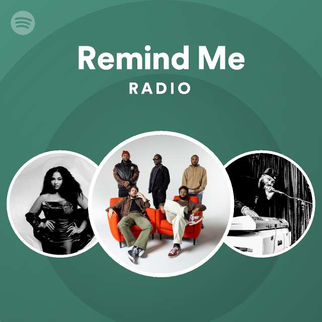 Remind Me Radio - playlist by Spotify | Spotify