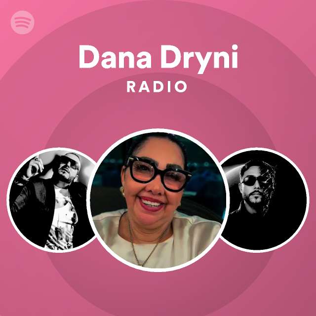 Dana Dryni Radio - playlist by Spotify | Spotify