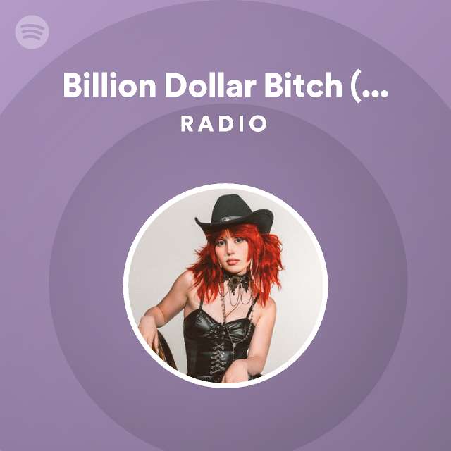 Billion Dollar Bitch (feat. Yung Baby Tate) Radio | Spotify Playlist