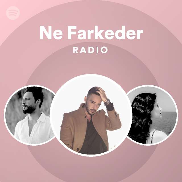 Ne Farkeder Radio playlist by Spotify Spotify