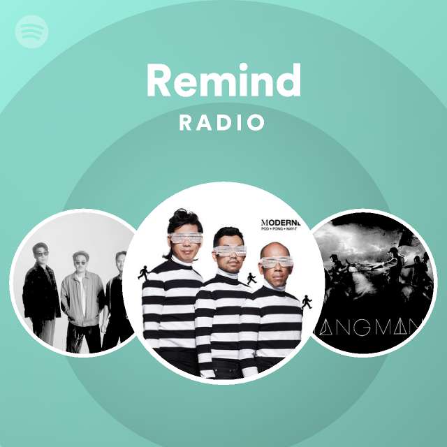Remind Radio - playlist by Spotify | Spotify