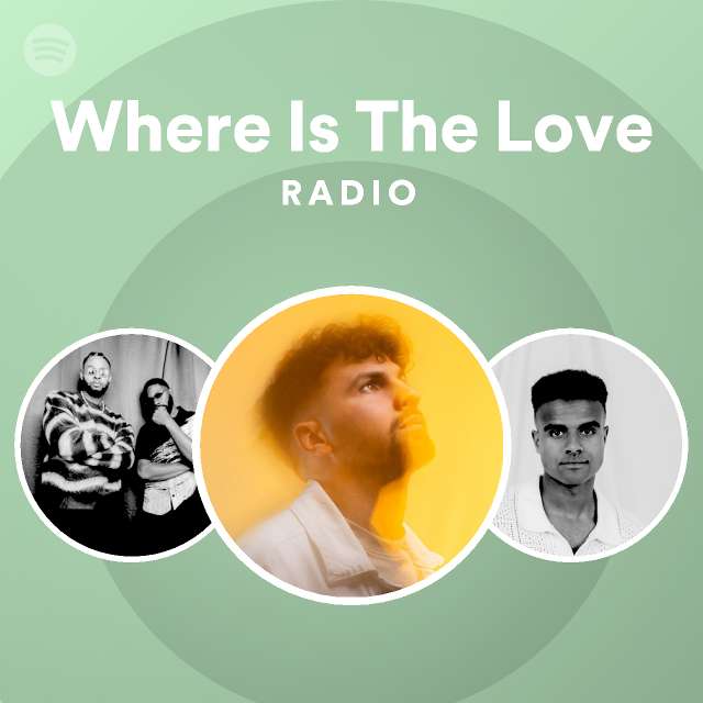 Where is the love radio playlist by spotify spotify