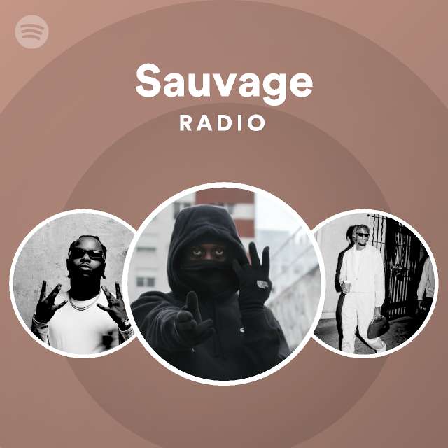 Sauvage Radio - playlist by Spotify | Spotify