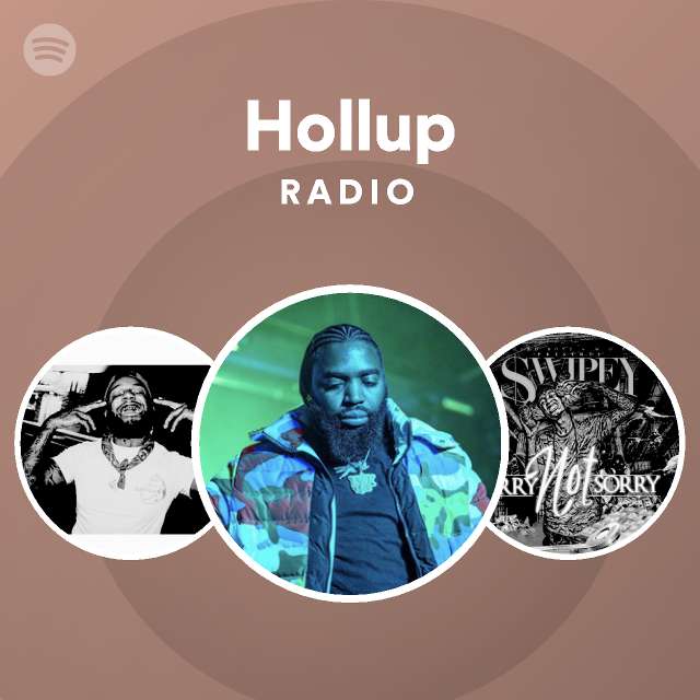 Hollup Radio - playlist by Spotify | Spotify