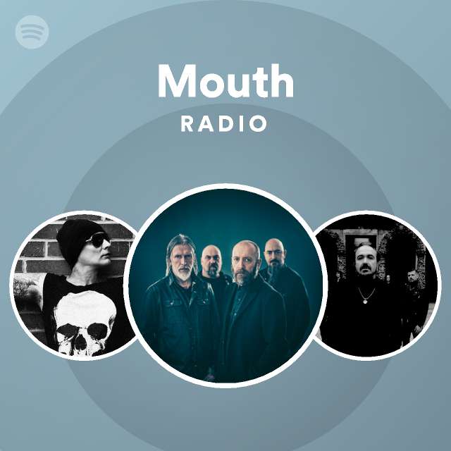 Mouth Radio - playlist by Spotify | Spotify