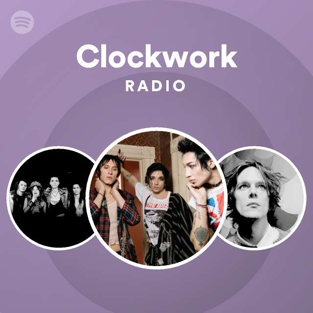 Clockwork Radio playlist by Spotify Spotify