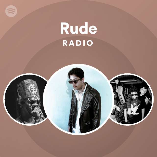 Rude Radio - playlist by Spotify | Spotify