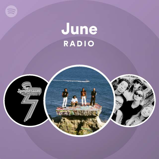 June Radio - Playlist By Spotify | Spotify