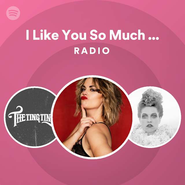 I Like You So Much Better When You Re Naked Radio Playlist By Spotify Spotify