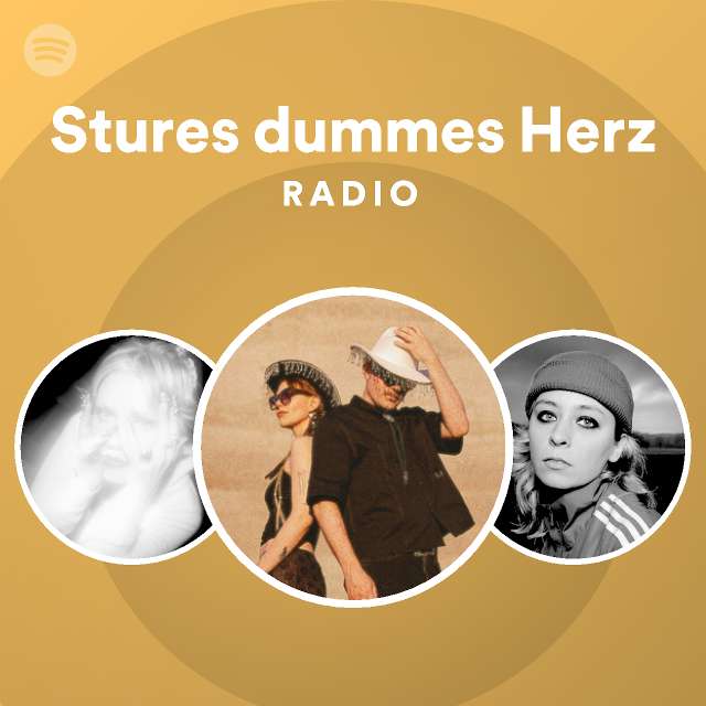 Stures dummes Herz Radio playlist by Spotify Spotify