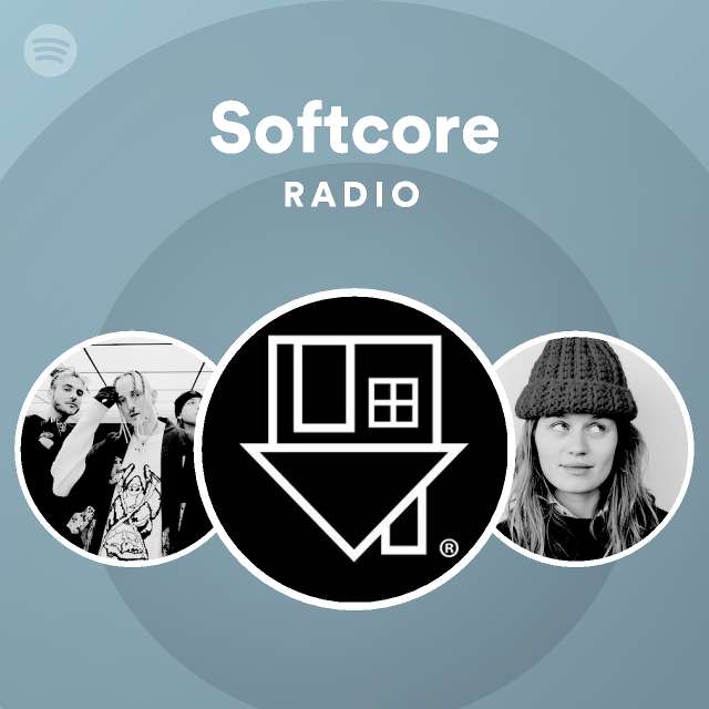 Softcore Radio Spotify Playlist