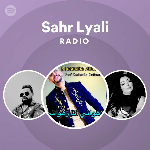 Sahr Lyali Radio - playlist by Spotify | Spotify