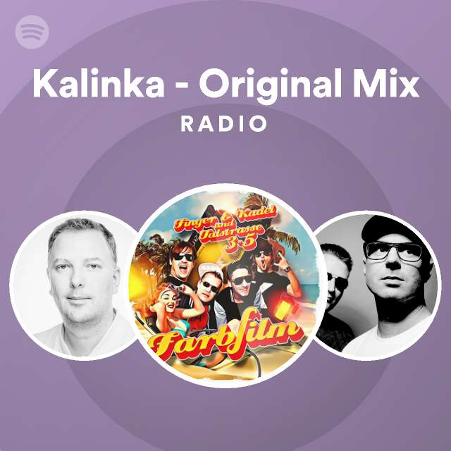 Kalinka - Original Radio - playlist by Spotify | Spotify