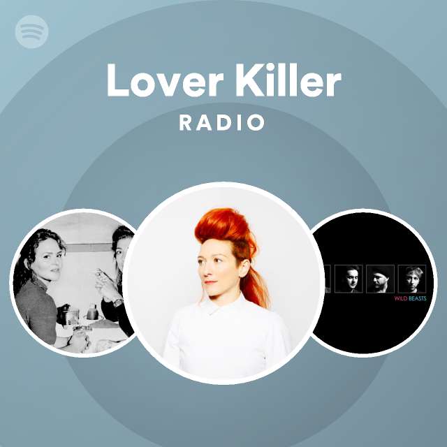 Lover killer radio spotify playlist