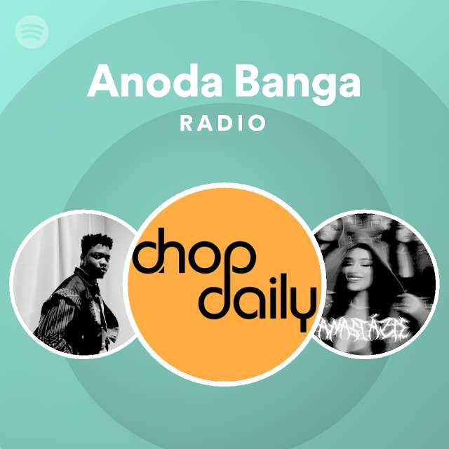 anoda-banga-radio-playlist-by-spotify-spotify