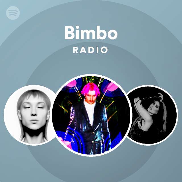 Bimbo Radio Spotify Playlist