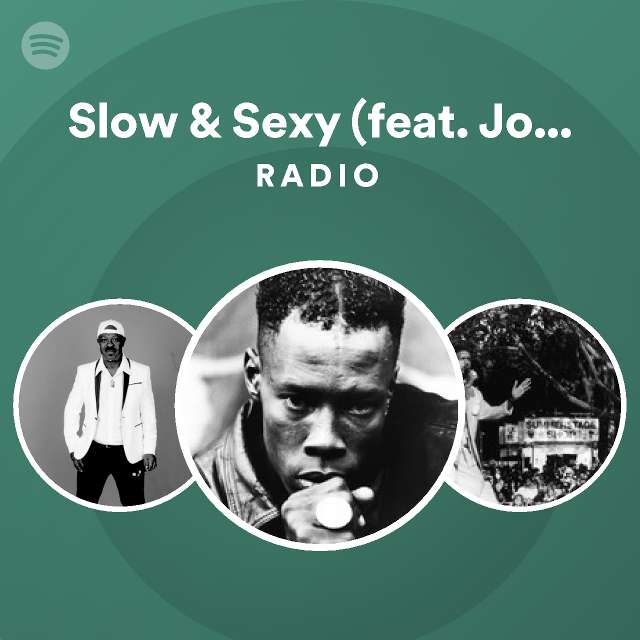 Slow And Sexy Feat Johnny Gill Radio Playlist By Spotify Spotify