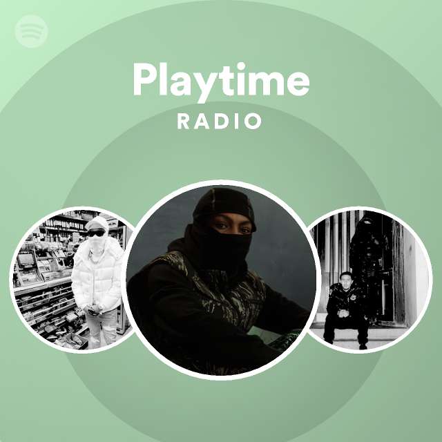 Playtime Radio - playlist by Spotify | Spotify