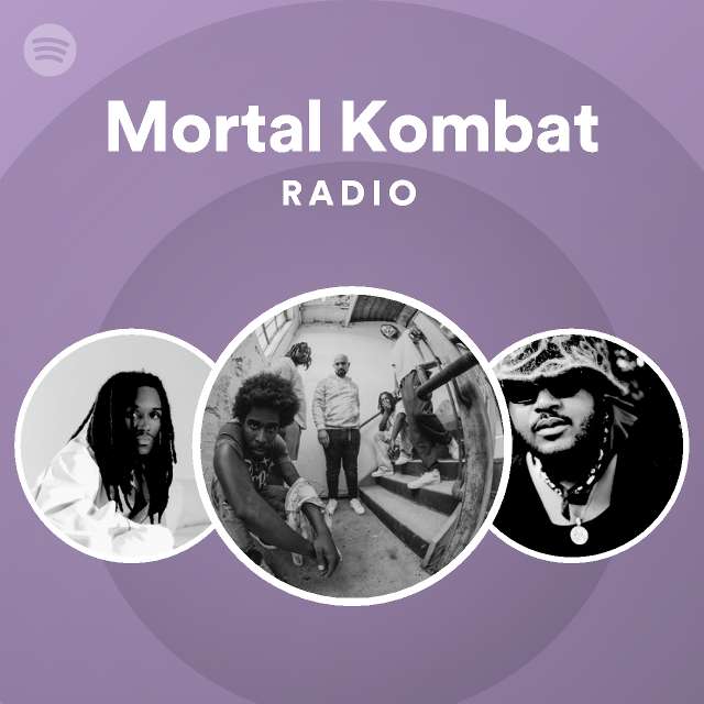 Mortal Kombat Radio playlist by Spotify Spotify