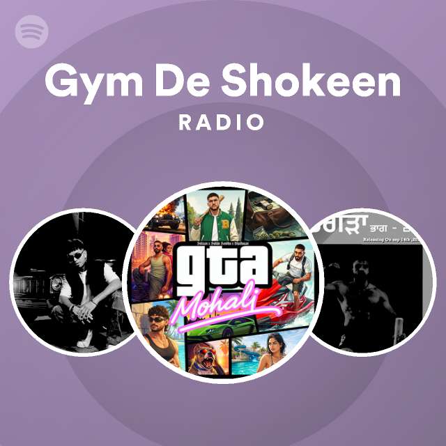 Gym De Shokeen Radio playlist by Spotify Spotify