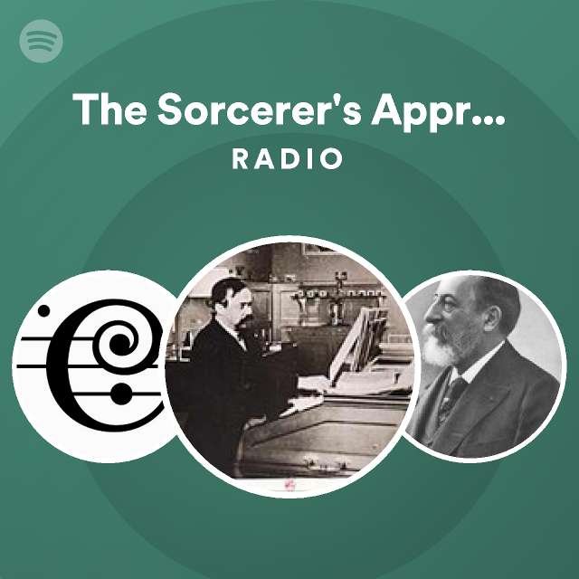 The Sorcerer's Apprentice Radio playlist by Spotify Spotify