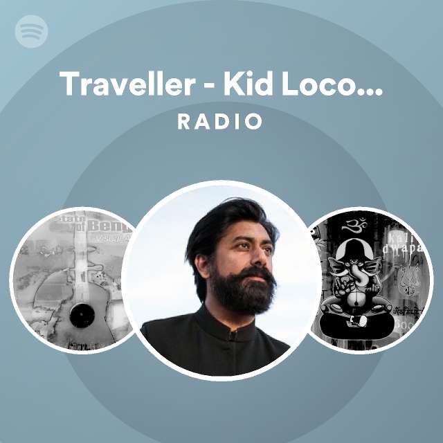 traveller kid loco