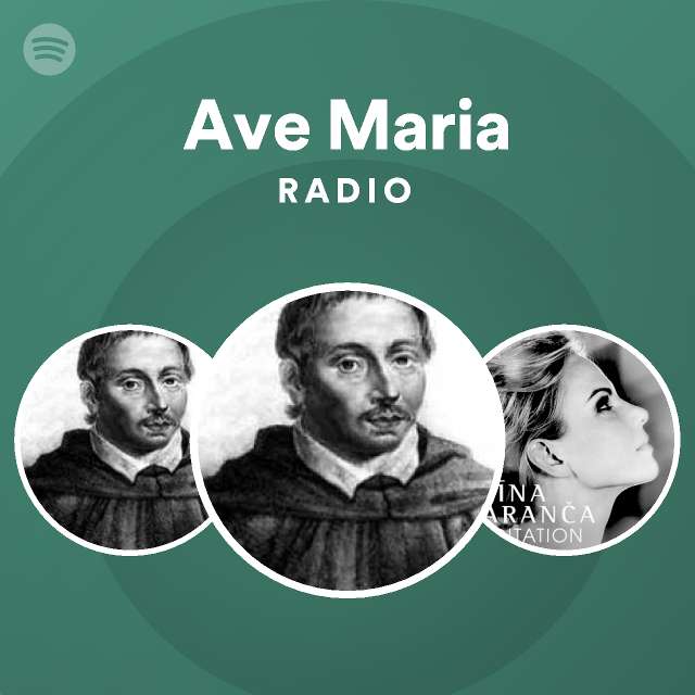 Ave Maria Radio playlist by Spotify Spotify