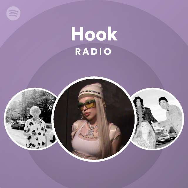 Hook Radio - playlist by Spotify | Spotify