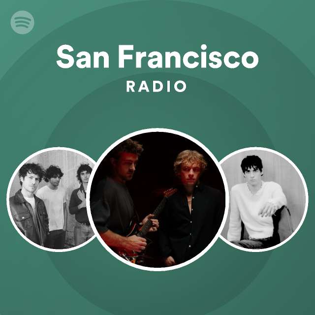 San francisco radio playlist by spotify spotify