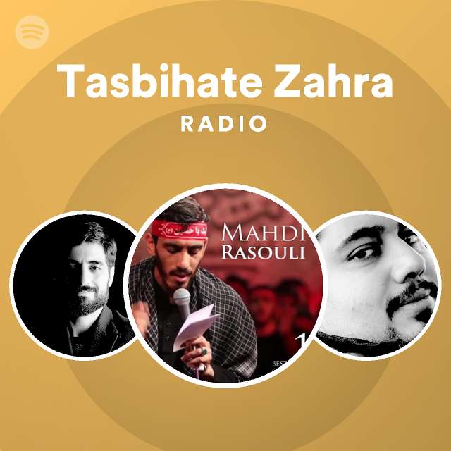 Tasbihate Zahra Radio - playlist by Spotify | Spotify