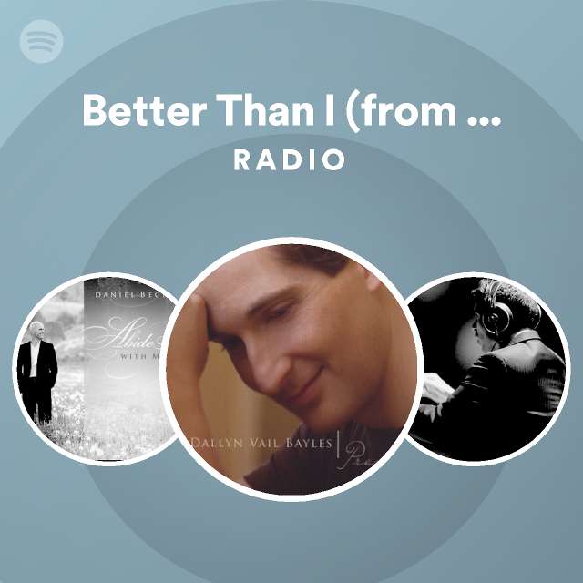 Better Than I (from Joseph: King of Dreams) Radio - playlist by Spotify ...