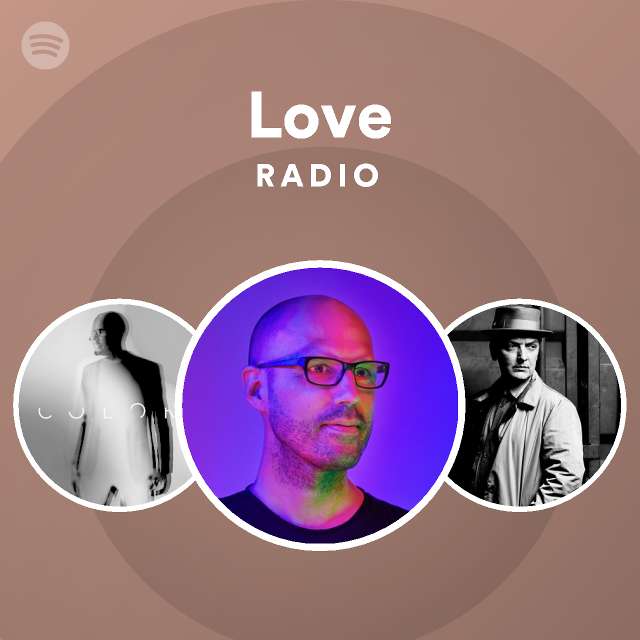 Love Radio playlist by Spotify Spotify