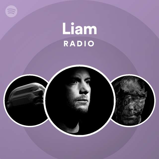 Liam Radio - playlist by Spotify | Spotify