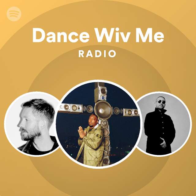 Dance Wiv Me Radio - playlist by Spotify | Spotify