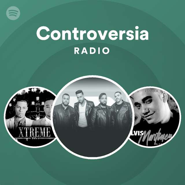 Controversia Radio playlist by Spotify Spotify