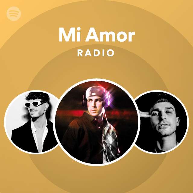 Mi Amor Radio - playlist by Spotify | Spotify