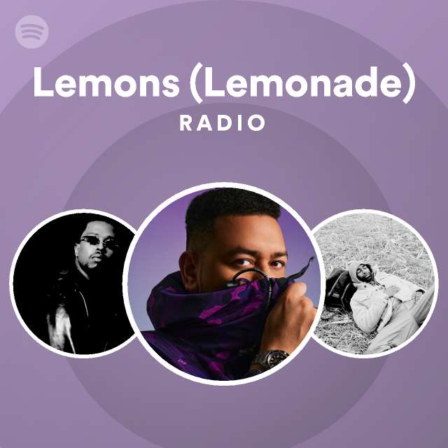 Lemons Lemonade Radio Playlist By Spotify Spotify 8321