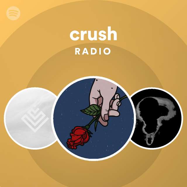 crush Radio - playlist by Spotify | Spotify