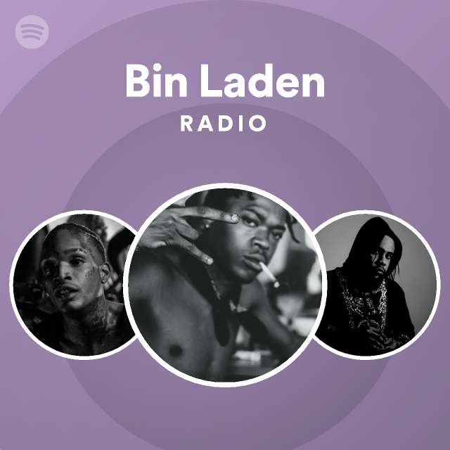 Bin Laden Radio - playlist by Spotify | Spotify