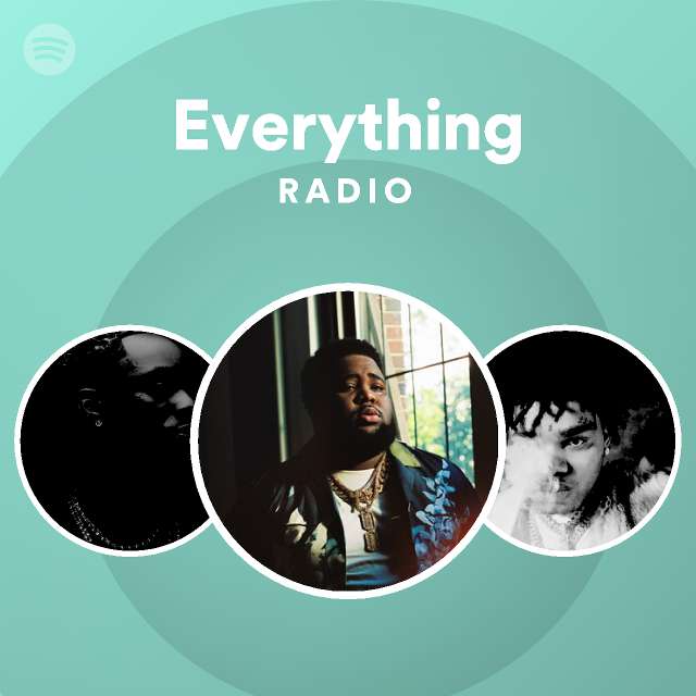 Everything Radio - playlist by Spotify | Spotify