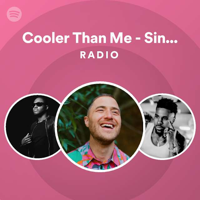 Cooler Than Me Single Mix Radio Spotify Playlist