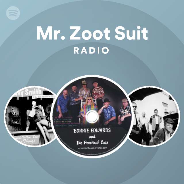 Mr. Zoot Suit Radio playlist by Spotify Spotify