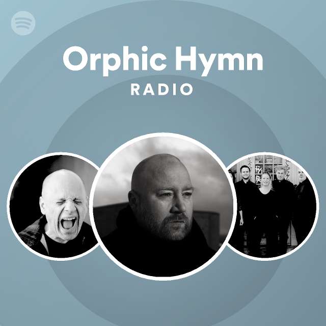 Orphic Hymn Radio - playlist by Spotify | Spotify