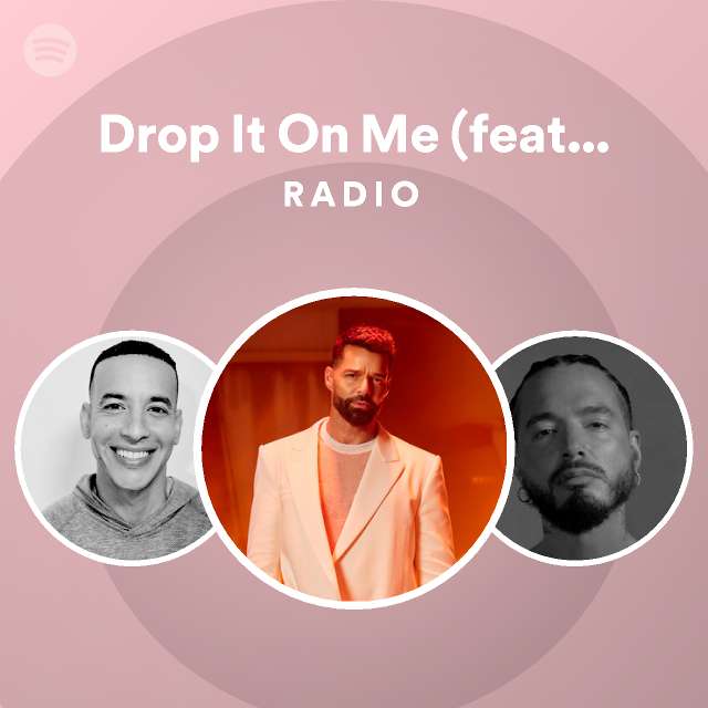 drop-it-on-me-feat-daddy-yankee-taboo-radio-playlist-by-spotify