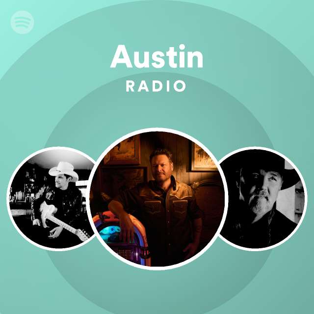 Austin Radio playlist by Spotify Spotify