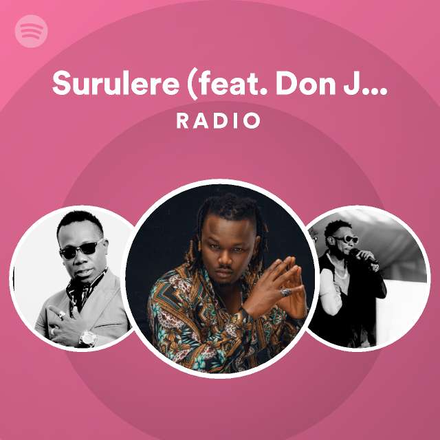 Surulere (feat. Don Jazzy) Radio - Playlist By Spotify | Spotify