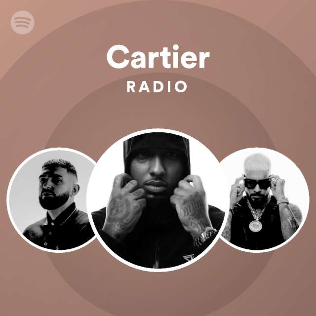 Cartier Radio playlist by Spotify Spotify